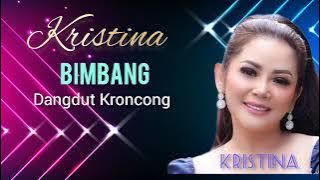 Kristina - Bimbang - Dangdut Kroncong