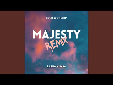 Majesty Feat Ever Worship