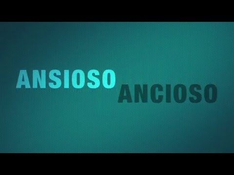 Ansioso ou Ancioso? - Dúvidas de Português