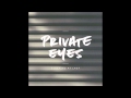 Private eyes  sleeping at last