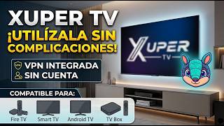 XUPER TV: The Easiest and Most Convenient Version to Install and Use screenshot 3