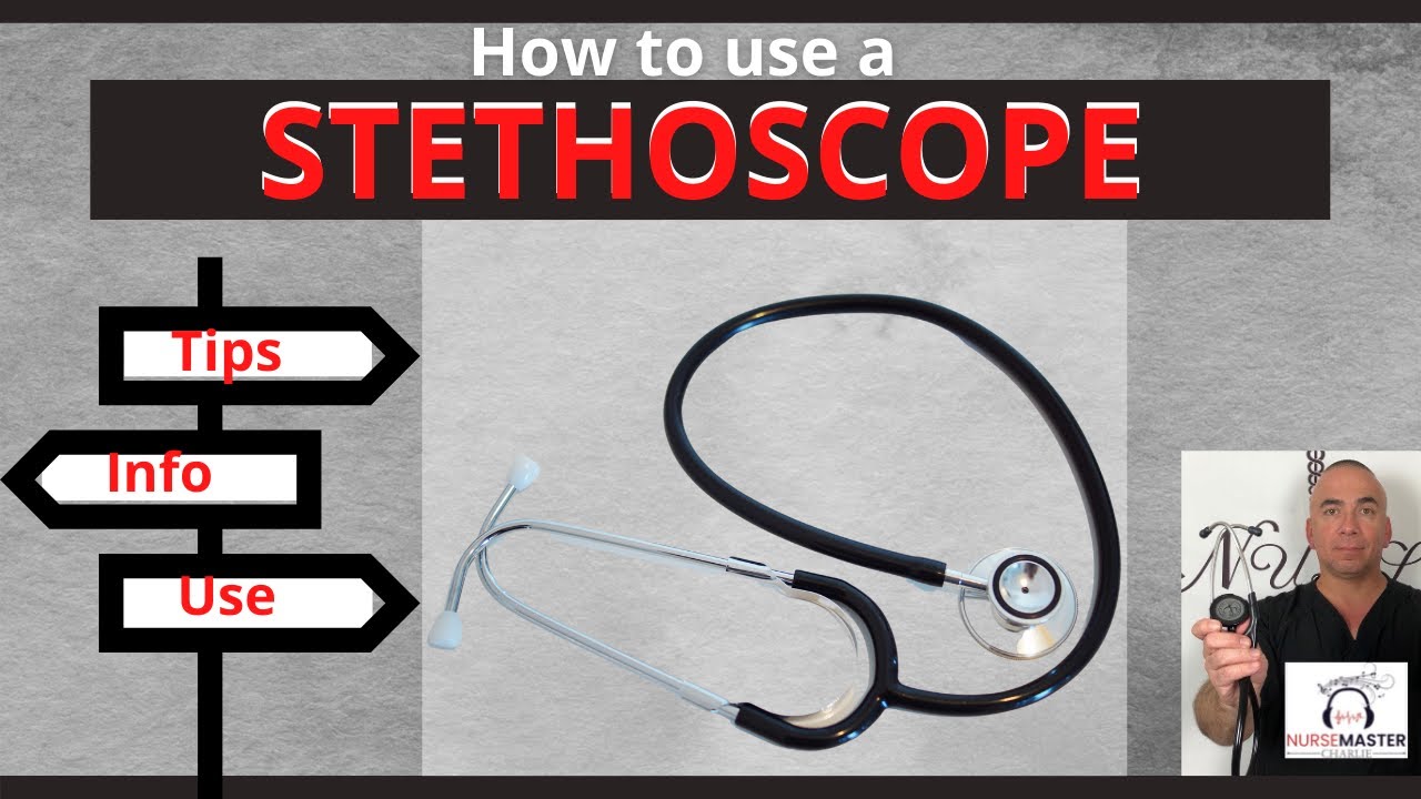 Stethoscope Tips for Newbies from a Nurse 