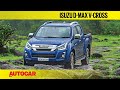 2019 Isuzu D-Max V-Cross Automatic Review | First Drive | Autocar India