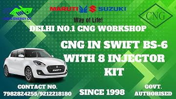 CNG IN SWIFT BS 6 WITH 8 INJECTOR KIT