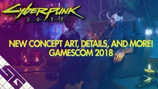 Cyberpunk 2077 At Gamescom 2018 New Details