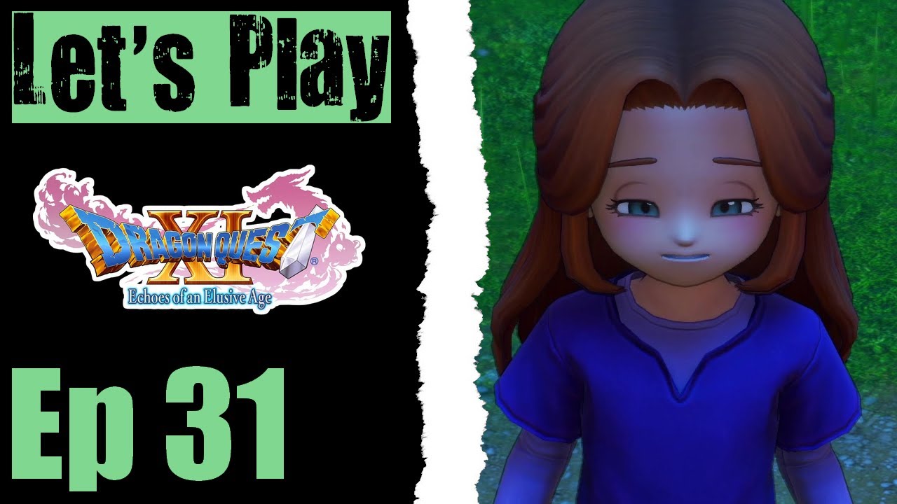 Let's Play Dragon Quest XI - 31 That One Song - YouTube