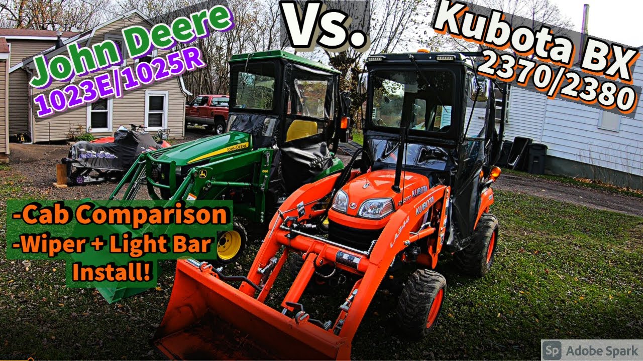 Tractor Cab Comparison! -JD 1-Series Vs. Kubota BX + Electric Wiper/LED Cab Light Install