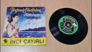 İnci Çayırlı ( Yağmur Çiselerken 1970 )#nostalji #70ler#45likplaklar#eskiler #aranjman 