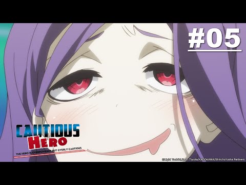 Cautious Hero: The Hero Is Overpowered but Overly Cautious - Episode 05 [English Sub]