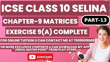 ICSE Ch-9 Matrices Ex-9(A) Complete From Selina Concise For ICSE Class 10 Math @jindalmathspoint