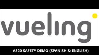 Vueling Airlines Safety Demo A320 (SPANISH & ENGLISH)