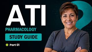 (2026 UPDATED) Ultimate ATI Pharmacology EXAM Crash Course – Pass in Days! (Part 01)