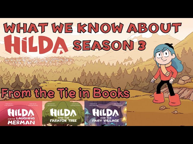 Hilda' Season 3: Everything We Know About The Final Season on