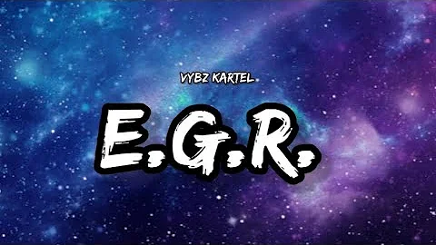Vybz Kartel - E.G.R. (Every Girl Replaceable) (Lyrics Video)