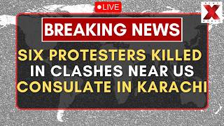 LIVE: Six Protesters Killed Storming U.S. Consulate in Karachi After Khamenei's Death | NewsX World