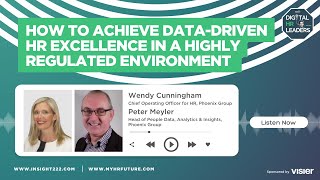 HOW TO ACHIEVE DATA-DRIVEN HR EXCELLENCE IN A HIGHLY REGULATED ENVIRONMENT