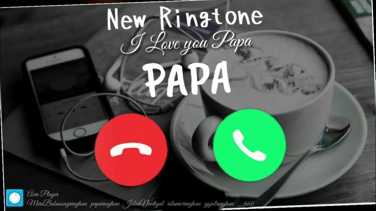 [papa] New Viral Ringtone 2023 {love}papa ringtone YouTube