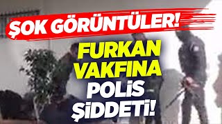 ŞOK GÖRÜNTÜLER! Furkan Vakfına Polis Şiddeti! | Birgün Gazetesi Yaşar Aydın | KRT Haber