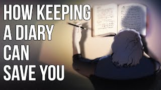 How Keeping a Diary Can Save You