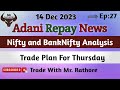 Nifty Prediction and Banknifty Analysis for 14th December 2023 | Trade With Mr. Rathore | Ep : 27