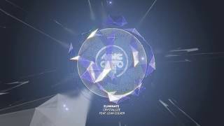 Eliminate - Crystallize (Ft. Leah Culver)