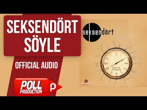 Seksendört - Söyle - ( Official Audio )