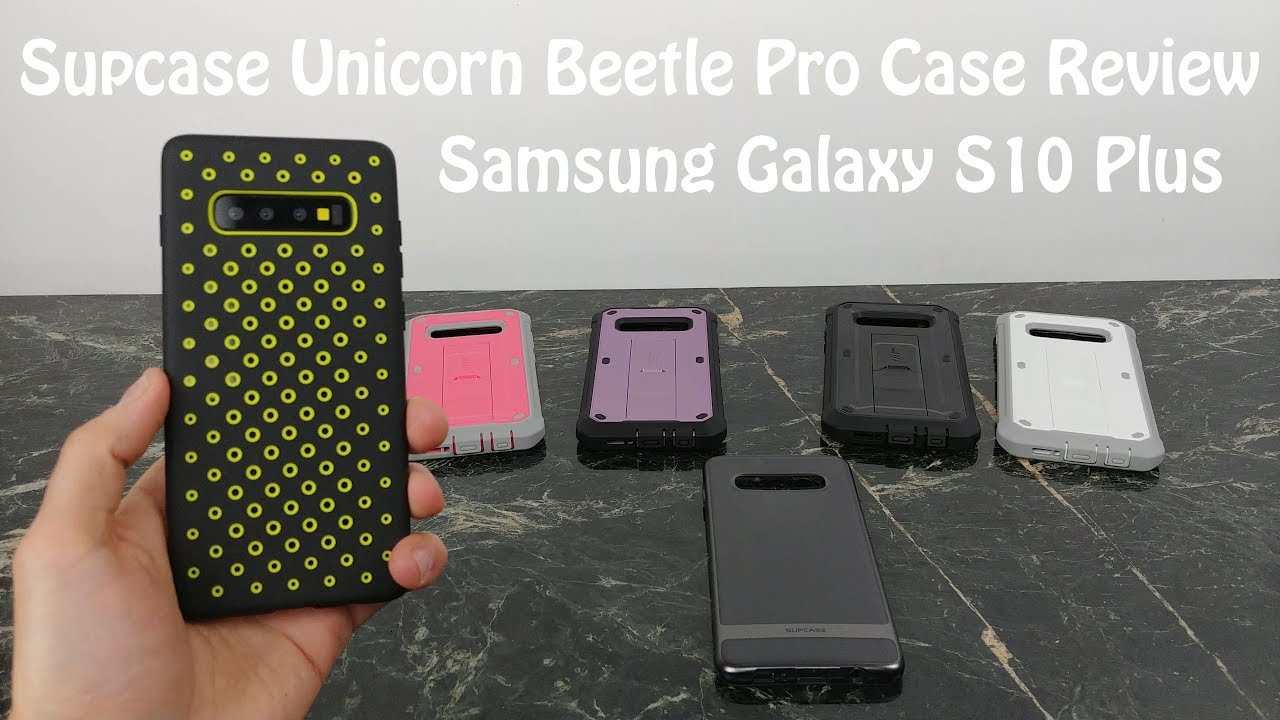 Supcase Unicorn Beetle Pro Case Review : Samsung Galaxy S10 Plus