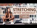 7 min stretch after workout  full body cool down stretching exercises to relax recover  recharge