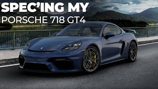 Spec'ing My Porsche 718 Cayman GT4