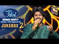 Sawai Bhatt Special Performances | Jukebox 2 | Indian Idol Season 12