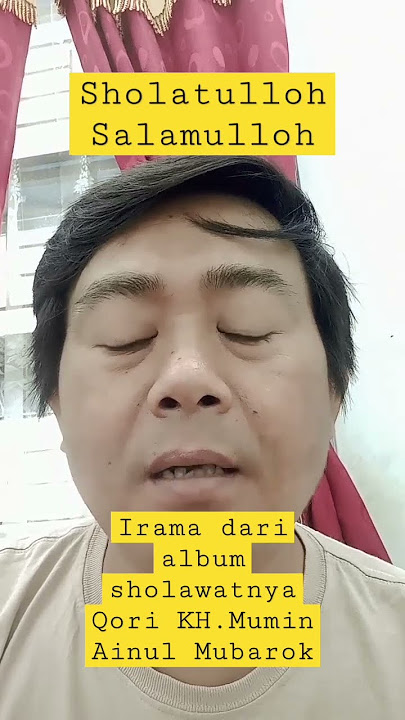 variasi irama dari album sholawatnya Qori KH.Mumin Ainul Mubarok