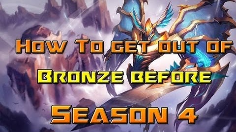 How To Get Out Of Bronze Before Season 3 Ends! - League Of Legends