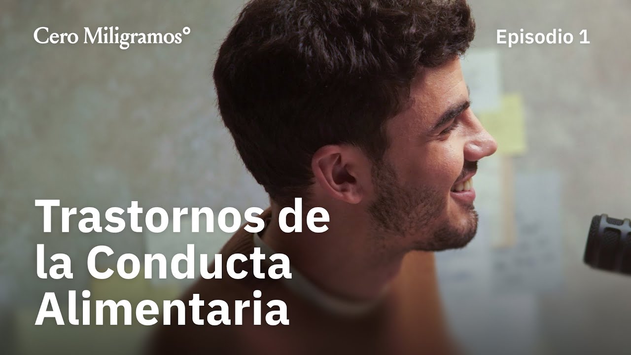 TRASTORNOS DE LA CONDUCTA ALIMENTARIA | Cero Miligramos con Santi Talledo