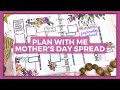 Plan with Me | Classic Happy Planner | Mother&#39;s Day Spread | Amber Plans Her Day Stickers