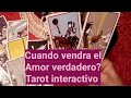 💕💝Cuando vendra el Amor verdadero? Tarot interactivo del Amor. Tarot del Amor. Tarot interactivo