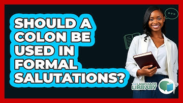 Should a Colon Be Used In Formal Salutations?