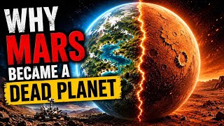 WHY Mars Became A Dead Planet