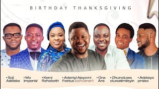 UNSCRIPTED PRAISE WITH ADENIYI FESTUS (BIRTHDAY PRAISE)