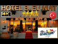 4K BODRUM HOTEL BLEU NUIT 2024  GOOD BEACH RESORT MUGLA TURKEY