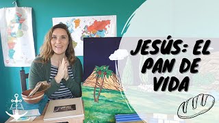 Jesús: El Pan de Vida- (Historias Bíblicas para los niños)