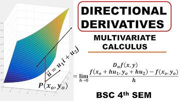 How to Find Directional Derivatives of Functions of Two Variables | Examples | Multivariate Calculus