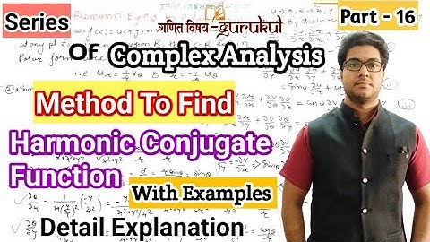 Method To Find Harmonic Conjugate Function l Harmonic Conjugate Function Examples l Analytic