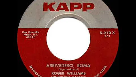 1958 Roger Williams - Arrivederci, Roma (with voca...