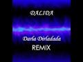 Dalida - Darla Dirladada remix