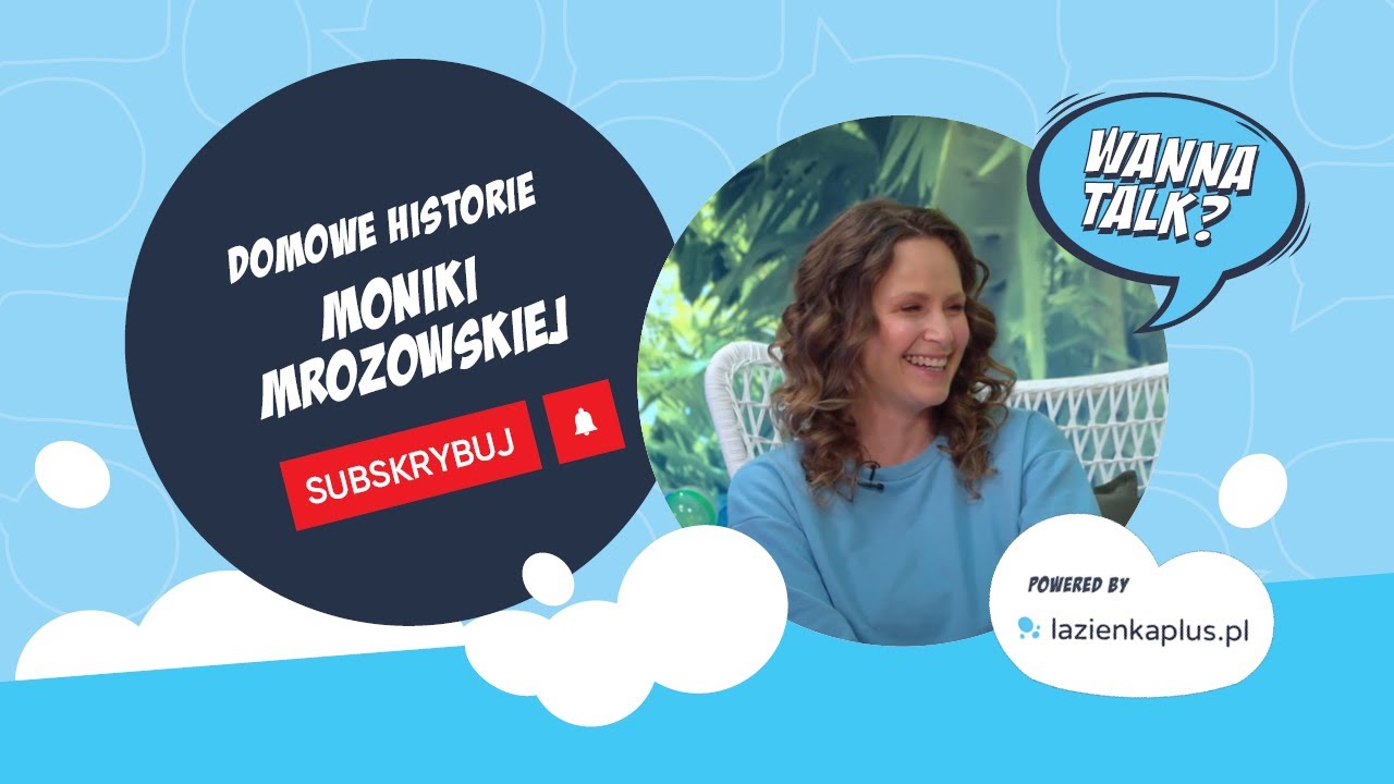 🛁 Wanna Talk? 🛁|| Domowe historie Moniki Mrozowskiej || Sprawdź! ▶️🎬