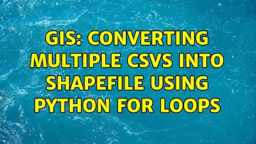 GIS: Converting multiple CSVs into shapefile using Python for loops (2 Solutions!!)
