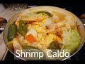 Shrimp Caldo Food Vlog | Us Always