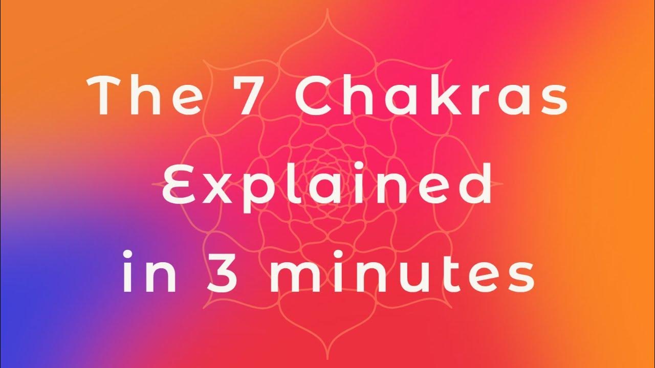 The 7 Chakras Explained in 3 minutes YouTube