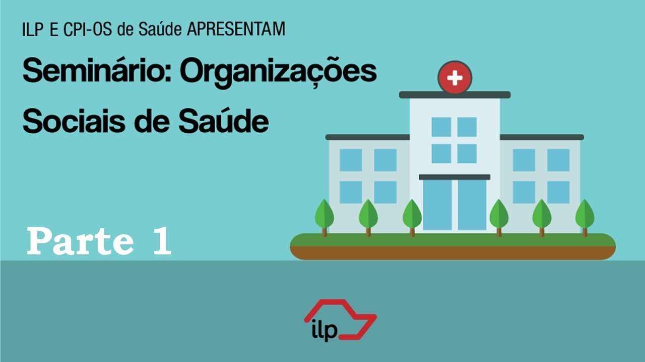 Organizações Sociais de Saúde parte 1 YouTube Organizações Sociais de Saúde parte 1 YouTube