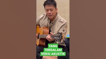 Thumbnail of YANG TERDALAM VERSI AKUSTIK By ARIEL NOAH #shorts